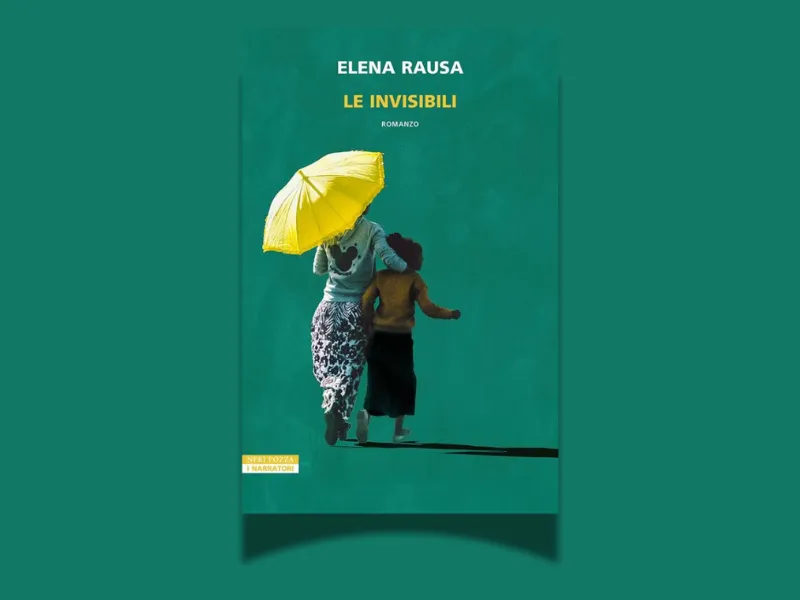 Elena Rausa<em> Le invisibili</em>, Neri Pozza, Vicenza, 2024